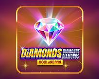 Diamonds Diamonds Diamonds Hold and Win